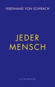 Jeder Mensch Schirach, Ferdinand von Couverture rigide 