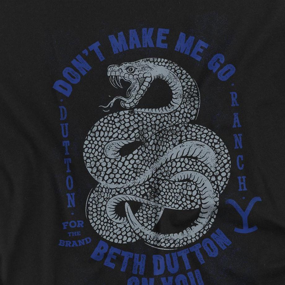 Yellowstone  Don´t Make Me Go Beth Dutton On You Maglietta 