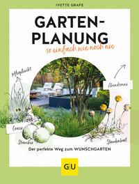 Gartenplanung so einfach wie noch nie Grafe, Ivette Copertina rigida 