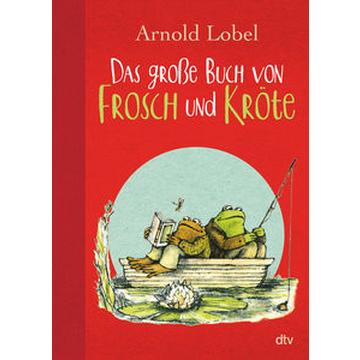 Das große Buch von Frosch und Kröte