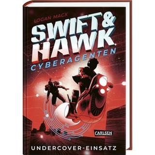 Swift & Hawk, Cyberagenten 2: Undercover-Einsatz Macx, Logan; Pfeiffer, Fabienne (Übersetzung) Couverture rigide 