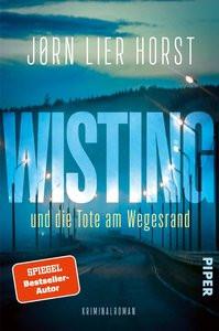 Wisting und die Tote am Wegesrand Horst, Jørn Lier; Brunstermann, Andreas (Übersetzung) Gebundene Ausgabe 