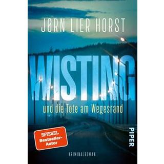 Wisting und die Tote am Wegesrand Horst, Jørn Lier; Brunstermann, Andreas (Übersetzung) Gebundene Ausgabe 