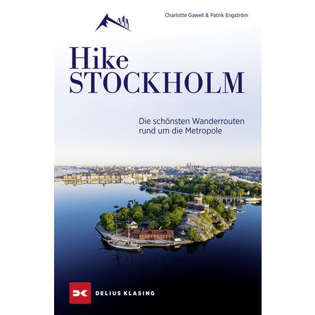 Hike Stockholm Gawell, Charlotte; Engström, Patrik; Engström, Patrik (Fotografie) Libro in brossura 