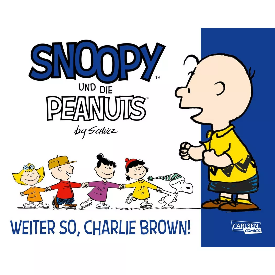 Carlsen Verlag - Snoopy und die Peanuts 6: Weiter so, Charlie Brown!, Schulz, Charles M./ Wieland, Matthias (Übersetzung), Multicolor