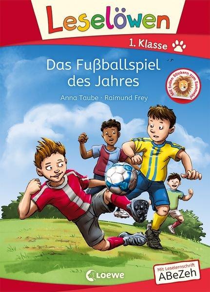 Leselöwen Das Fussballspiel des Jahres: Erstlesebuch für Fussballfans Anna Taube Copertina rigida 