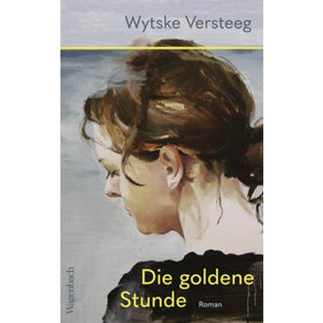 Die goldene Stunde Versteeg, Wytske; Burkhardt, Christiane (Übersetzung) Couverture rigide 