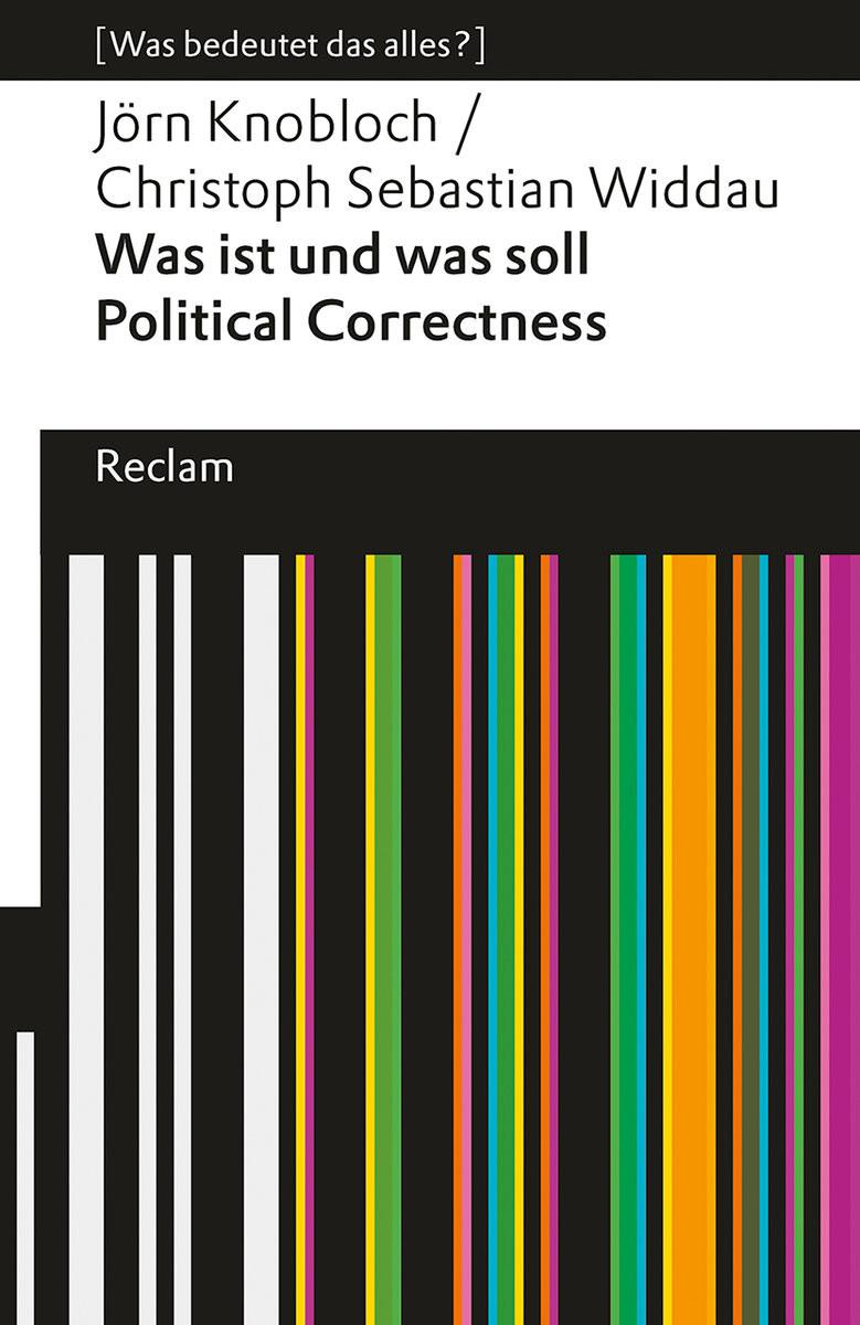 Was ist und was soll Political Correctness? Knobloch, Jörn; Widdau, Christoph Sebastian Livre de poche 