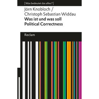 Was ist und was soll Political Correctness? Knobloch, Jörn; Widdau, Christoph Sebastian Livre de poche 