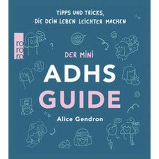 Der Mini ADHS Guide Gendron, Alice; Tatz, Sabine (Übersetzung) Libro in brossura 