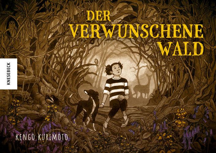 Der verwunschene Wald Kurimoto, Kengo; Schöni, Melanie (Übersetzung) Copertina rigida 