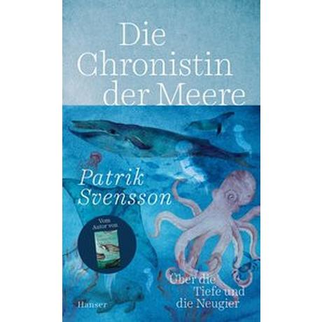 Die Chronistin der Meere Svensson, Patrik; Altefrohne, Thomas (Übersetzung); Granz, Hanna (Übersetzung) Copertina rigida 