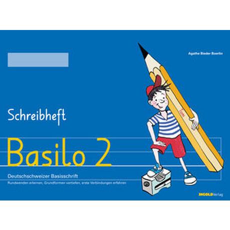 Basilo 2 - Schreibheft Bieder Boerlin, Agathe; Bromundt, Corinne (Illustrationen) Gebundene Ausgabe 