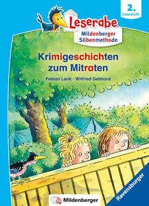 Krimigeschichten zum Mitraten - Leserabe ab 2. Klasse - Erstlesebuch für Kinder ab 7 Jahren (mit Mildenberger Silbenmethode) Lenk, Fabian; Gebhard, Wilfried (Illustrationen) Copertina rigida 