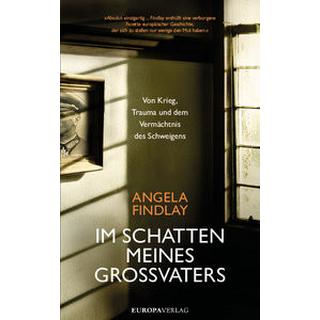 Im Schatten meines Großvaters Findlay, Angela; Engelmann, Herwig (Übersetzung) Gebundene Ausgabe 