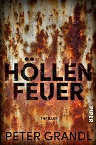 Höllenfeuer Grandl, Peter Gebundene Ausgabe 