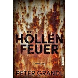 Höllenfeuer Grandl, Peter Gebundene Ausgabe 