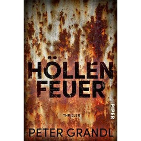 Höllenfeuer Grandl, Peter Gebundene Ausgabe 