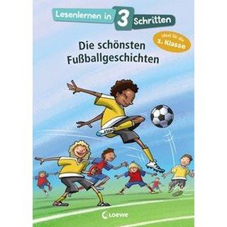 Lesenlernen in 3 Schritten - Die schönsten Fußballgeschichten Loewe Erstlesebücher (Hrsg.) Copertina rigida 