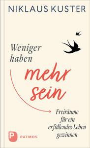 Weniger haben - mehr sein Kuster, Niklaus Couverture rigide 