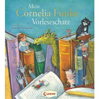 Mein Cornelia-Funke-Vorleseschatz Funke, Cornelia; Loewe Vorlesebücher (Hrsg.); Swoboda, Annette (Illustrationen) Gebundene Ausgabe 