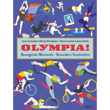 Olympia! Taranenko, Iryna; Worobjowa, Marija; Leschak, Marta (Illustrationen); Plotka, Anna (Illustrationen); Becker, Annegret (Übersetzung) Couverture rigide 