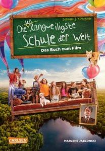 Die unlangweiligste Schule der Welt 1: Das Buch zum Film Jablonski, Marlene; Kirschner, Sabrina J.; Parciak, Monika (Illustrationen) Couverture rigide 