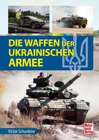 Die Waffen der ukrainischen Armee Schunkow, Viktor Copertina rigida 