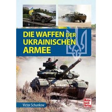 Die Waffen der ukrainischen Armee