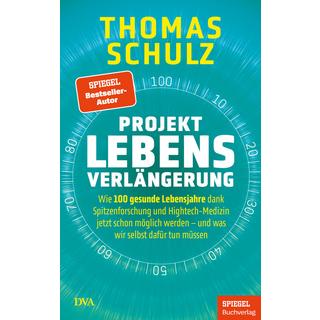 Projekt Lebensverlängerung Schulz, Thomas Couverture rigide 