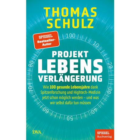 Projekt Lebensverlängerung Schulz, Thomas Couverture rigide 