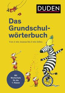 Duden - Das Grundschulwörterbuch Holzwarth-Raether, Ulrike; Neidthardt, Angelika; Meyer, Kerstin (Illustrationen) Gebundene Ausgabe 