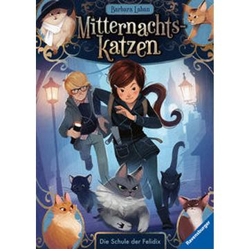 Mitternachtskatzen, Band 1: Die Schule der Felidix (Katzenflüsterer-Fantasy in London für Kinder ab 9 Jahren)