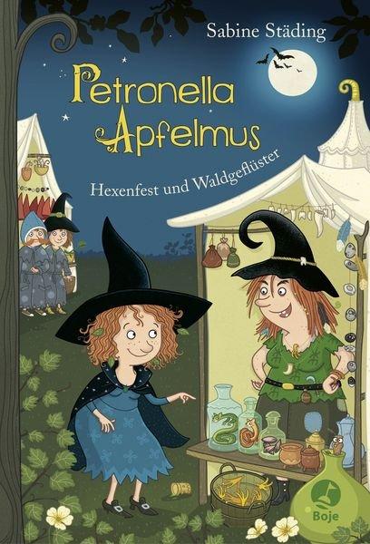 Petronella Apfelmus - Hexenfest und Waldgeflüster Städing, Sabine; Büchner, Sabine (Illustrationen) Copertina rigida 