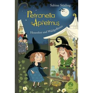 Petronella Apfelmus - Hexenfest und Waldgeflüster Städing, Sabine; Büchner, Sabine (Illustrationen) Copertina rigida 