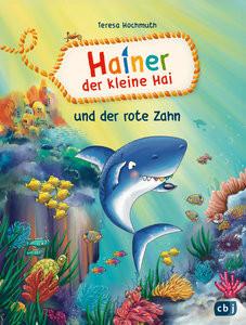 Hainer der kleine Hai und dere Zahn Hochmuth, Teresa; Bergmann, Petra (Illustrationen) Gebundene Ausgabe 