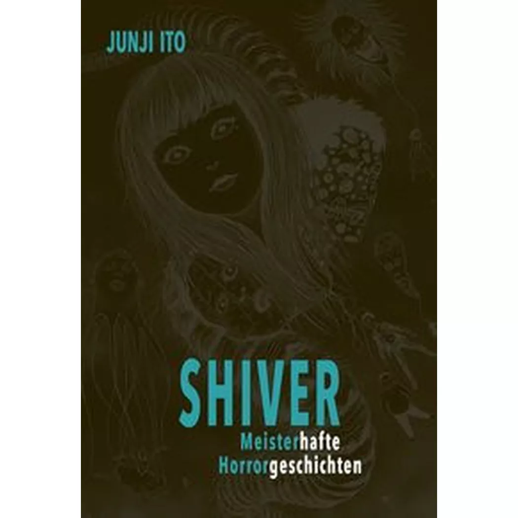 Carlsen Verlag - Shiver - Meisterhafte Horrorgeschichten, Ito, Junji/ Ossa, Jens (Übersetzung), Multicolor