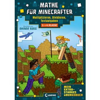 Mathe für Minecrafter - Mein extrastarkes Übungsbuch Loewe Lernen und Rätseln (Hrsg.) Gebundene Ausgabe 