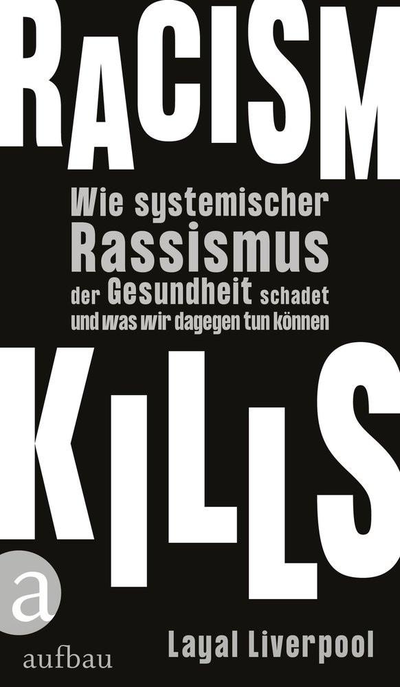 Racism kills Liverpool, Layal; Schneider, Regina M. (Übersetzung) Couverture rigide 