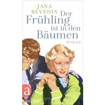 Der Frühling ist in den Bäumen