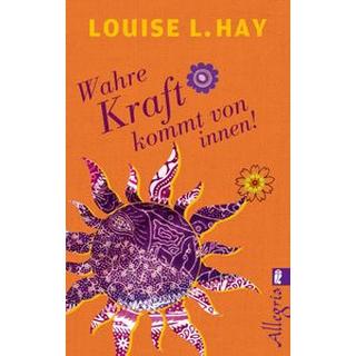 Wahre Kraft kommt von Innen Hay, Louise Livre de poche 