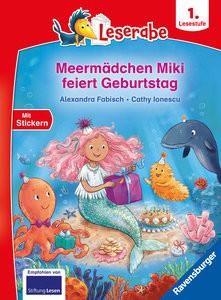 Meermädchen Miki feiert Geburtstag - Lesen lernen mit dem Leseraben - Erstlesebuch - Kinderbuch ab 6 Jahren - Lesenlernen 1. Klasse Mädchen und Jungen (Leserabe 1. Klasse) Fabisch, Alexandra; Ionescu, Cathy (Illustrationen) Copertina rigida 