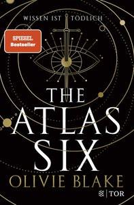 The Atlas Six Blake, Olivie; Franck, Heide (Übersetzung); Jordan, Alexandra (Übersetzung) Copertina rigida 