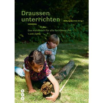 Draussen unterrichten (Ausgabe für die Schweiz)