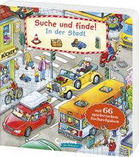 Suche und Finde! - In der Stadt Loewe Von Anfang An (Hrsg.); Loewe Wimmelbücher (Hrsg.); Krause, Joachim (Illustrationen); Leiber, Lila L. (Illustrationen) Couverture rigide 