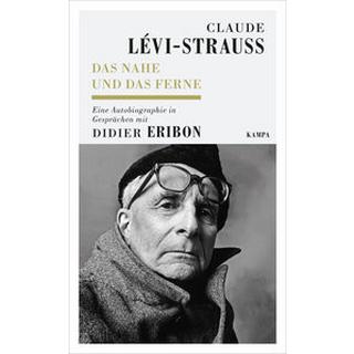 Das Nahe und das Ferne Lévi-Strauss, Claude; Eribon, Didier; Henschen, Hans-Horst (Übersetzung) Copertina rigida 