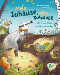 Mein Zuhause, dein Zuhause - Mit Frieda Dachs den Wald entdecken Schmieder, Marie-Sophie; Bednarski, Laura (Illustrationen) Gebundene Ausgabe 