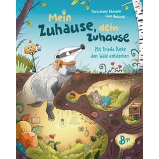 Mein Zuhause, dein Zuhause - Mit Frieda Dachs den Wald entdecken Schmieder, Marie-Sophie; Bednarski, Laura (Illustrationen) Gebundene Ausgabe 