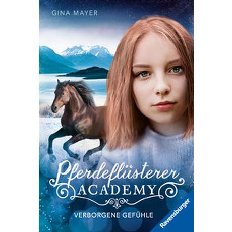 Pferdeflüsterer-Academy, Band 11: Verborgene Gefühle Mayer, Gina Gebundene Ausgabe 