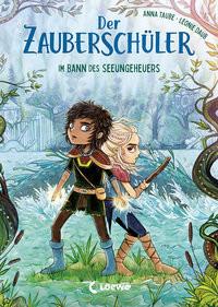 Der Zauberschüler (Band 2) - Im Bann des Seeungeheuers Taube, Anna; Loewe Erstlesebücher (Hrsg.); Daub, Leonie (Illustrationen) Gebundene Ausgabe 